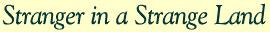 Stranger in a Strange Land